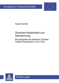 Cover: Zwischen N&uuml;tzlichkeit und Nachahmung - Peter Lang Verlag
