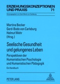 Cover: Seelische Gesundheit und gelungenes Leben - Peter Lang Verlag