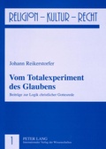 Cover: Vom Totalexperiment des Glaubens - Peter Lang Verlag