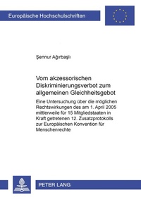 Abbildung von: Vom akzessorischen Diskriminierungsverbot zum allgemeinen Gleichheitsgebot - Peter Lang Verlag