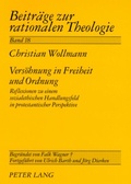 Cover: Vers&ouml;hnung in Freiheit und Ordnung - Peter Lang Verlag