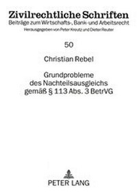 Abbildung von: Grundprobleme des Nachteilsausgleichs gemäß § 113 Abs. 3 BetrVG - Peter Lang Verlag
