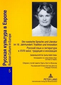 Abbildung von: Die russische Sprache und Literatur im 18. Jahrhundert: Tradition und Innovation- Russkij jazyk i literatura v XVIII veke: tradicija i innovacija - Peter Lang Verlag