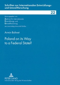 Enlarge image Cover: Poland on its Way to a Federal State? - Peter Lang Verlag