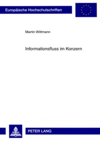 Enlarge image Cover: Informationsfluss im Konzern - Peter Lang Verlag