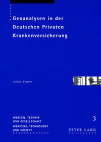 Abbildung von: Genanalysen in der Deutschen Privaten Krankenversicherung - Peter Lang Verlag