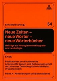 Abbildung von: Neue Zeiten - neue Woerter - neue Woerterbuecher - Peter Lang Verlag