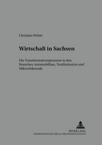Enlarge image Cover: Wirtschaft in Sachsen - Peter Lang Verlag