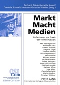 Cover: Markt - Macht - Medien - Peter Lang Verlag