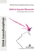 Cover: Ethik im Sog der &Ouml;konomie - Peter Lang Verlag