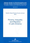 Cover: Poverty, Inequality and Migration in Latin Amerika - Peter Lang Verlag