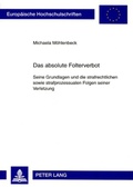Cover: Das absolute Folterverbot - Peter Lang Verlag