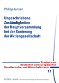 Abbildung von: Ungeschriebene Zustaendigkeiten der Hauptversammlung bei der Sanierung der Aktiengesellschaft - Peter Lang Verlag
