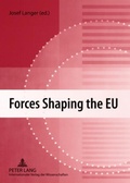 Cover: Forces Shaping the EU - Peter Lang Verlag