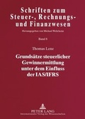 Cover: Grundsaetze steuerlicher Gewinnermittlung unter dem Einfluss der IAS/IFRS - Peter Lang Verlag
