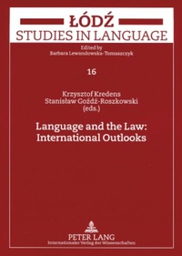 Enlarge image Cover: Language and the Law: International Outlooks - Peter Lang Verlag
