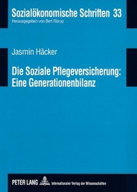 Abbildung von: Die Soziale Pflegeversicherung: Eine Generationenbilanz - Peter Lang Verlag
