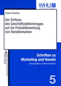 Abbildung von: Der Einfluss des Geschäftsstättenimages auf die Produktbewertung von Handelsmarken - Peter Lang Verlag