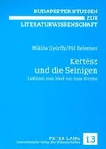 Cover: Kert&eacute;sz und die Seinigen - Peter Lang Verlag