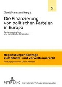 Abbildung von: Die Finanzierung von politischen Parteien in Europa - Peter Lang Verlag