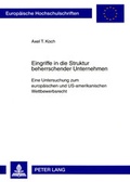 Cover: Eingriffe in die Struktur beherrschender Unternehmen - Peter Lang Verlag