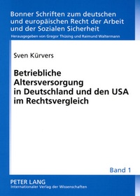 Abbildung von: Betriebliche Altersversorgung in Deutschland und den USA im Rechtsvergleich - Peter Lang Verlag