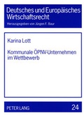 Cover: Kommunale OePNV-Unternehmen im Wettbewerb - Peter Lang Verlag