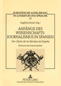 Cover: Anf&auml;nge des Wissenschaftsjournalismus in Spanien - Peter Lang Verlag