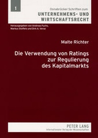 Abbildung von: Die Verwendung von Ratings zur Regulierung des Kapitalmarkts - Peter Lang Verlag