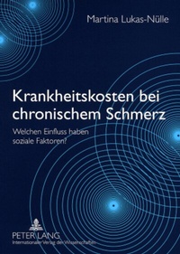 Abbildung von: Krankheitskosten bei chronischem Schmerz - Peter Lang Verlag