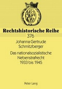 Abbildung von: Das nationalsozialistische Nebenstrafrecht 1933 bis 1945 - Peter Lang Verlag
