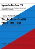 Cover: Die &laquo;Reichsuniversit&auml;t Posen&raquo; 1941-1945 - Peter Lang Verlag