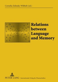 Abbildung von: Relations between Language and Memory - Peter Lang Verlag