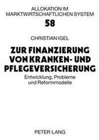Abbildung von: Zur Finanzierung von Kranken- und Pflegeversicherung - Peter Lang Verlag