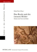 Cover: Das Reale und die (neuen) Bilder - Peter Lang Verlag