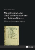 Cover: M&uuml;nsterl&auml;ndische Nachlassinventare aus der Fr&uuml;hen Neuzeit - Peter Lang Verlag