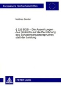 Bild: &sect; 325 BGB - Die Auswirkungen des Ruecktritts auf die Berechnung des Schadensersatzanspruches statt der Leistung - Peter Lang Verlag