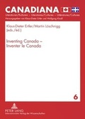 Cover: Inventing Canada - Inventer le Canada - Peter Lang Verlag