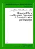 Cover: Elements of Slavic and Germanic Grammars: A Comparative View - Peter Lang Verlag