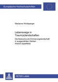 Cover: Lebenswege in Traum(a)landschaften - Peter Lang Verlag