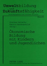 Bild: Oekonomische Bildung mit Kindern und Jugendlichen - Peter Lang Verlag