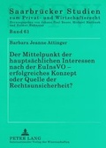 Cover: Der Mittelpunkt der hauptsaechlichen Interessen nach der EuInsVO - erfolgreiches Konzept oder Quelle der Rechtsunsicherheit? - Peter Lang Verlag
