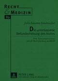 Cover: Die unterlassene Befunderhebung des Arztes - Peter Lang Verlag
