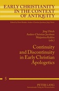 Cover: Continuity and Discontinuity in Early Christian Apologetics - Peter Lang Verlag