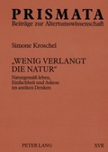 Cover: &laquo;Wenig verlangt die Natur&raquo; - Peter Lang Verlag