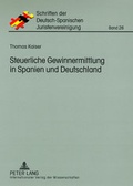 Cover: Steuerliche Gewinnermittlung in Spanien und Deutschland - Peter Lang Verlag