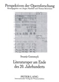 Cover: Literaturoper am Ende des 20. Jahrhunderts - Peter Lang Verlag