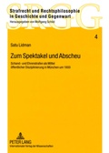 Cover: Zum Spektakel und Abscheu - Peter Lang Verlag