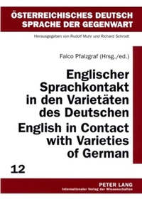 Abbildung von: Englischer Sprachkontakt in den Varietäten des Deutschen- English in Contact with Varieties of German - Peter Lang Verlag
