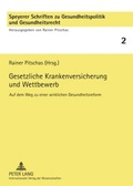 Cover: Gesetzliche Krankenversicherung und Wettbewerb - Peter Lang Verlag